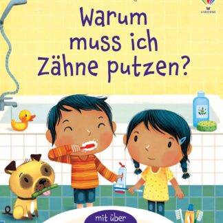 Buch – Warum muss ich Zähne putzen? von Katie Daynes & Marta Alvarez Miguen
