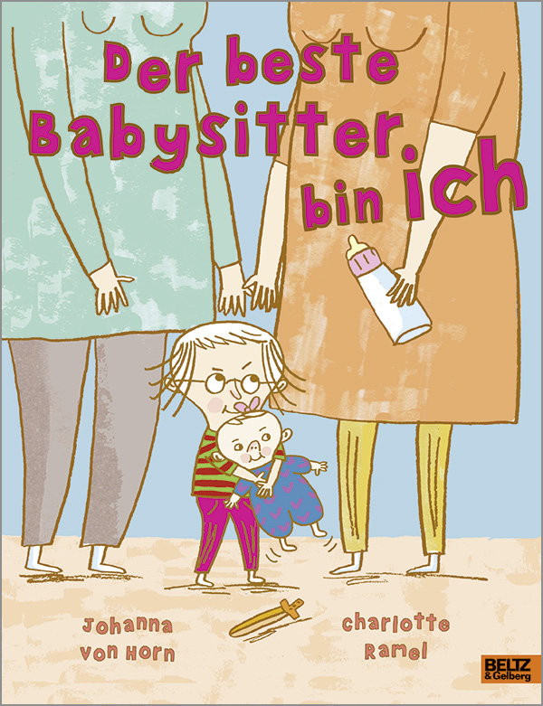 Buch – Der beste Babysitter bin ich von Johanna von Horn & Charlotte Ramel