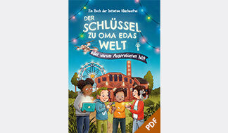 Buch – Der Schlüssel zu Oma Edas Welt oder warum Ausprobieren hilft, Initiative Klischeefrei
